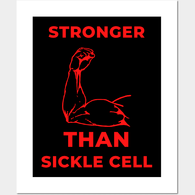 Sickle Cell Anemia Fighter Awareness June Quote Shirt Autism Survivor Strong Soldier Warrior Sick Cancer Pain Health Power Donate Inspirational Motivational Encouragement Cute Funny Gift Idea Wall Art by EpsilonEridani